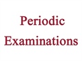 Perform periodic examinations