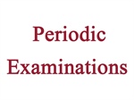 Perform periodic examinations